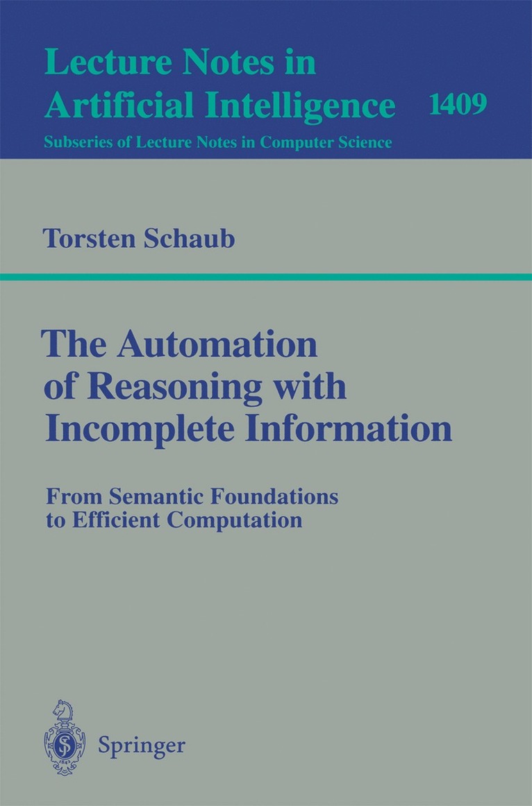 Torsten Schaub - Automation of Reasoning with Incomplete Information, Häftad