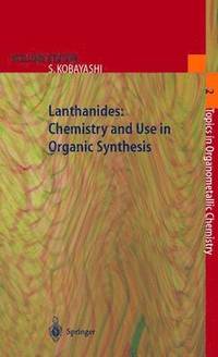 bokomslag Lanthanides: Chemistry and Use in Organic Synthesis