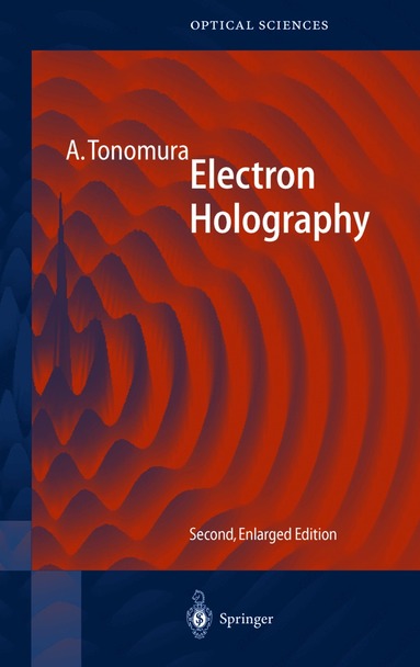 Akira Tonomura - Electron Holography, Inbunden