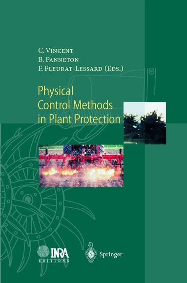 Charles Vincent, Bernhard Panneton, Francis Fleurat-Lessard - Physical Control Methods in Plant Protection, Inbunden