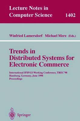 Trends in Distributed Systems for Electronic Commerce 1