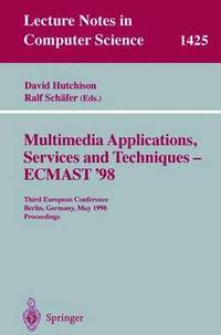 bokomslag Multimedia Applications, Services and Techniques - ECMAST'98