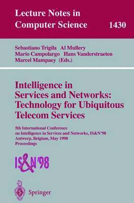 bokomslag Intelligence in Services and Networks: Technology for Ubiquitous Telecom Services