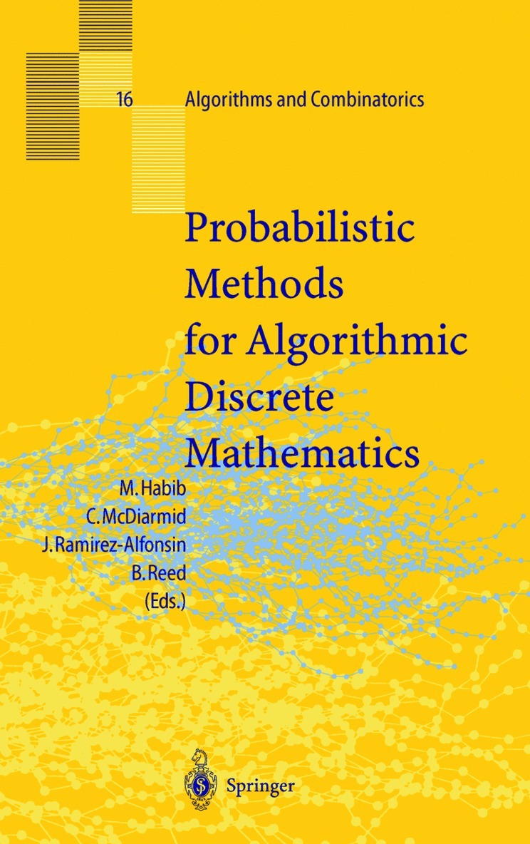 Michel Habib, Colin McDiarmid, Jorge Ramirez-Alfonsin, Bruce Reed - Probabilistic Methods for Algorithmic Discrete Mathematics, Inbunden