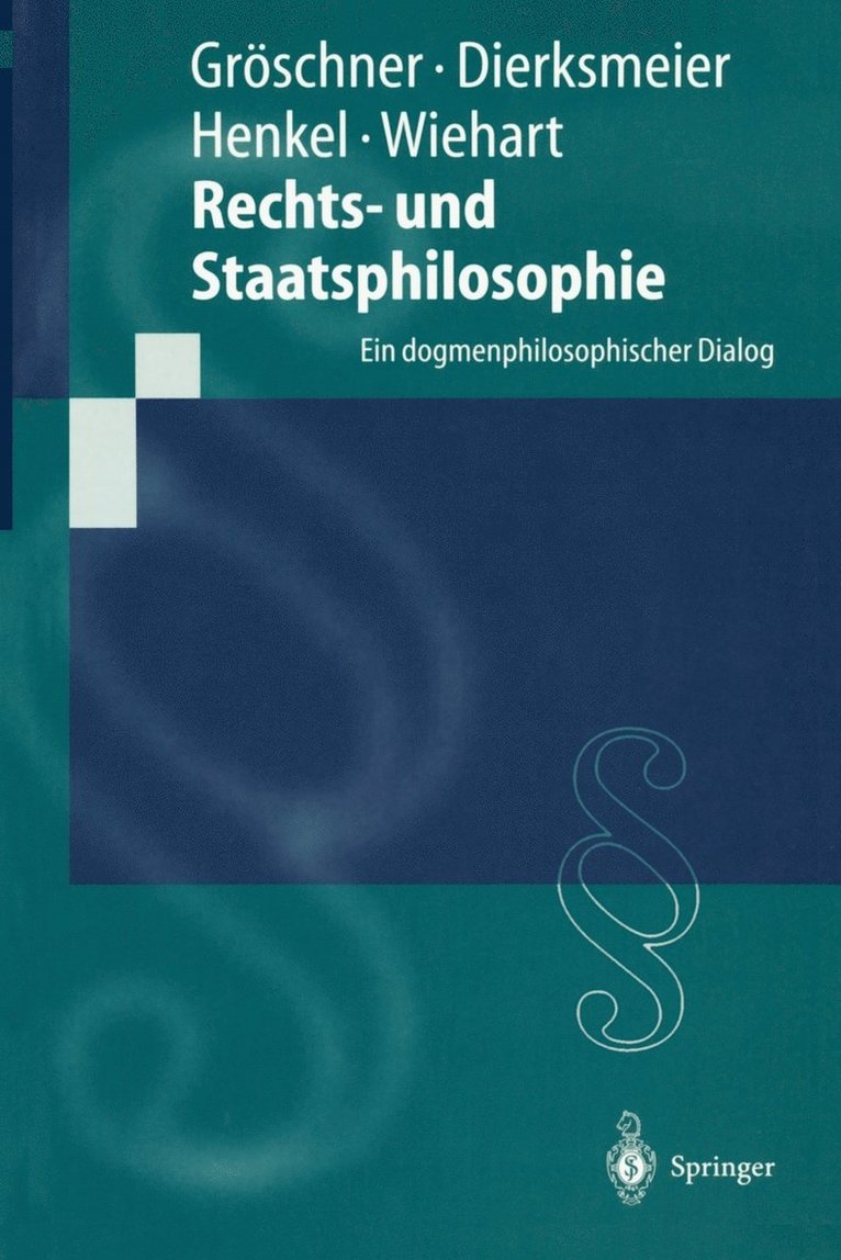 R. Gröschner, C. Dierksmeier, M. Henkel, A. Wiehart - Rechts- und Staatsphilosophie, Häftad