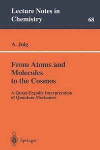 bokomslag From Atoms and Molecules to the Cosmos