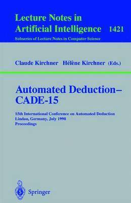 Automated Deduction - CADE-15 1