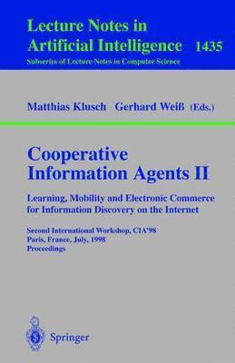 bokomslag Cooperative Information Agents II. Learning, Mobility and Electronic Commerce for Information Discovery on the Internet