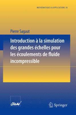 Introduction a la simulation des grandes chelles pour les coulements de fluide incompressible 1