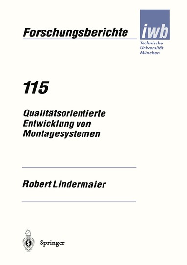 Robert Lindermaier - Qualitätsorientierte Entwicklung von Montagesystemen, Häftad