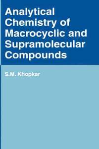 bokomslag Analytical Chemistry of Macrocyclic and Supramolecular Compounds