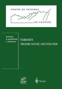 bokomslag Starbursts: Triggers, Nature, and Evolution