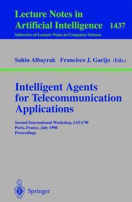 Intelligent Agents for Telecommunication Applications 1