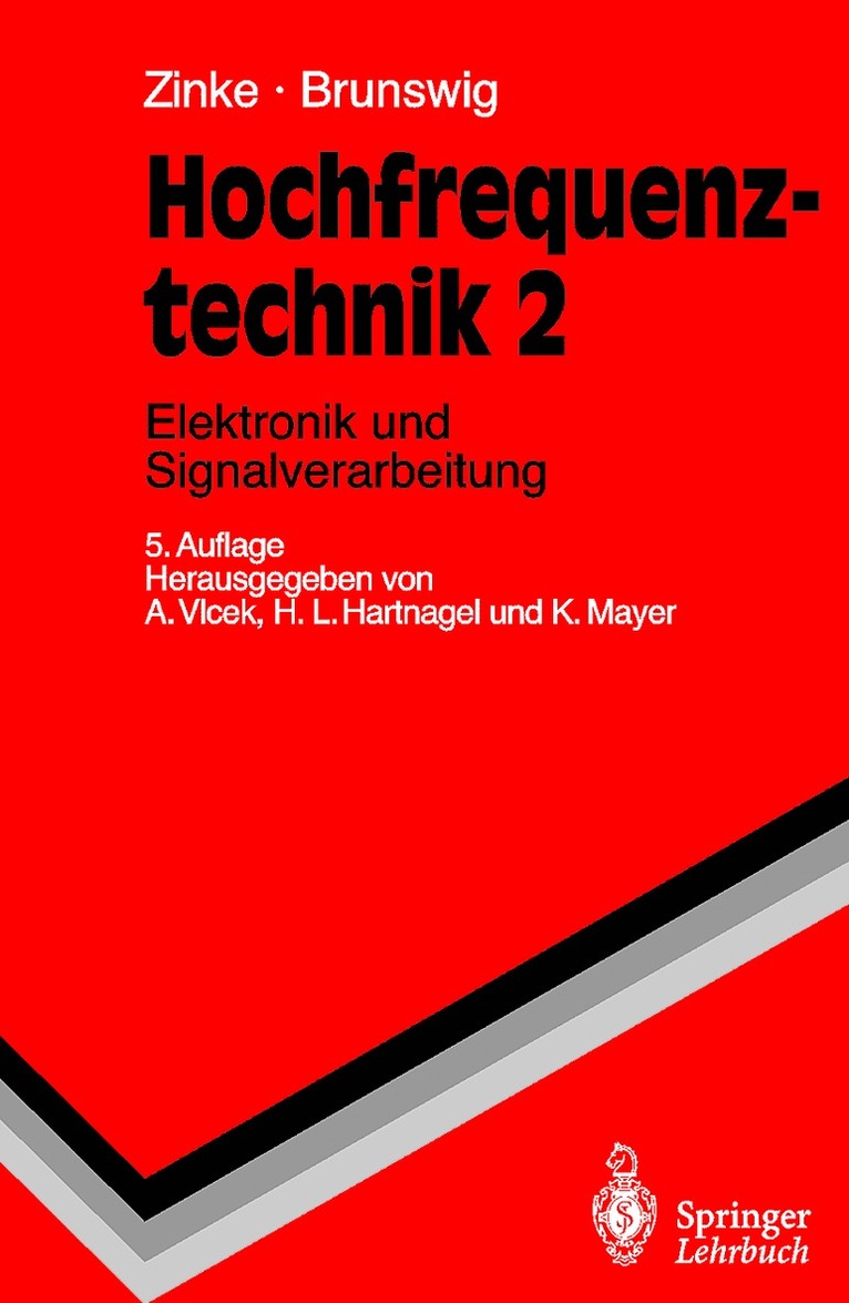 O. Zinke, H. Brunswig, Anton Vlcek, Hans L. Hartnagel, Konrad Mayer, O. Zinke - Hochfrequenztechnik, Inbunden