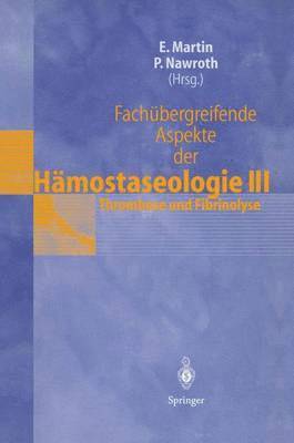 Fachbergreifende Aspekte der Hmostaseologie III 1