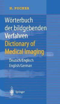 bokomslag Wrterbuch der bildgebenden Verfahren/Dictionary of Medical Imaging
