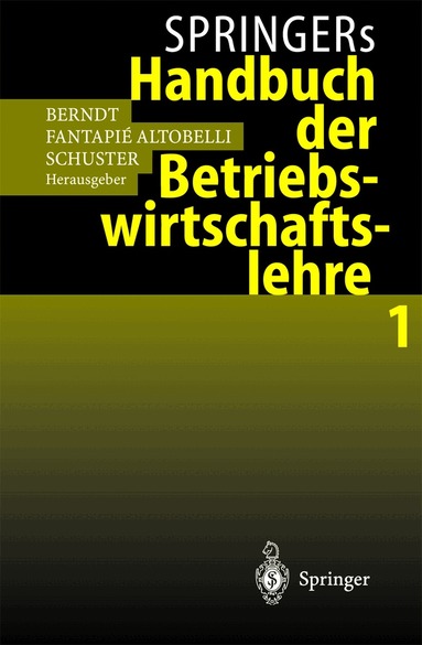 Ralph Berndt, Claudia Fantapie Altobelli, Peter Schuster - Springers Handbuch der Betriebswirtschaftslehre 1, Häftad