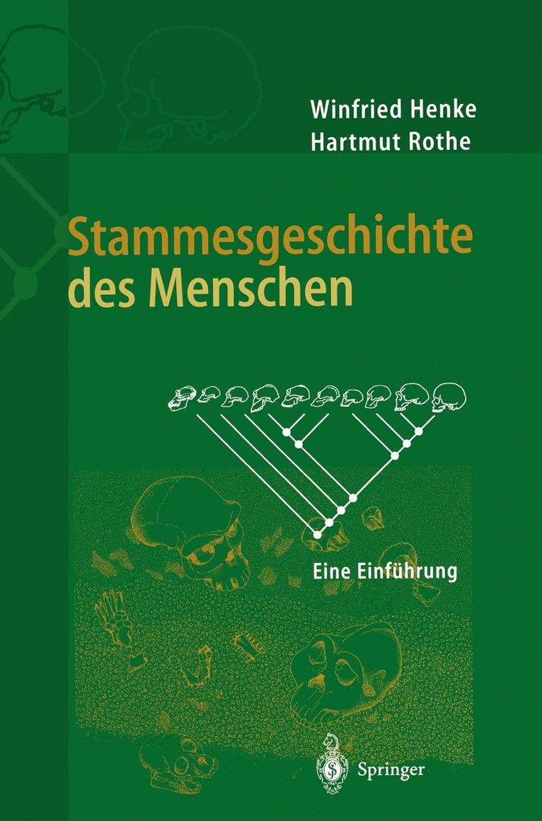 Winfried Henke, Hartmut Rothe - Stammesgeschichte des Menschen, Inbunden