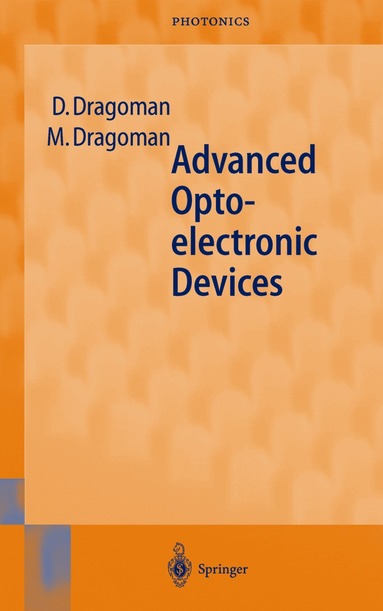 Daniela Dragoman, Mircea Dragoman - Advanced Optoelectronic Devices, Inbunden