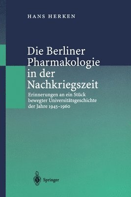 Die Berliner Pharmakologie in der Nachkriegszeit 1