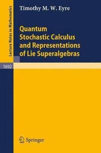 bokomslag Quantum Stochastic Calculus and Representations of Lie Superalgebras