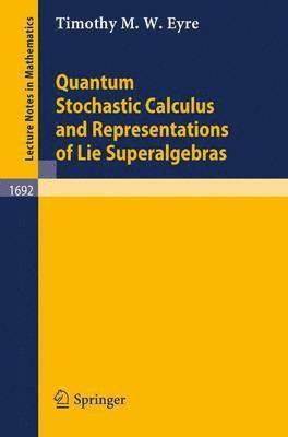 bokomslag Quantum Stochastic Calculus and Representations of Lie Superalgebras