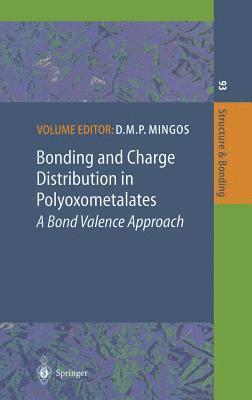 Bonding and Charge Distribution in Polyoxometalates: A Bond Valence Approach 1