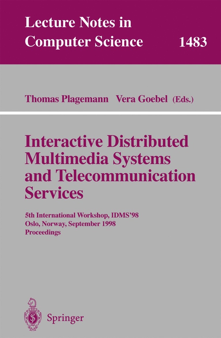Interactive Distributed Multimedia Systems and Telecommunication Services