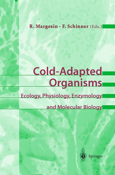 Rosa Margesin, Franz F. Schinner, Rosa Margesin, Franz Schinner - Cold-Adapted Organisms, Inbunden