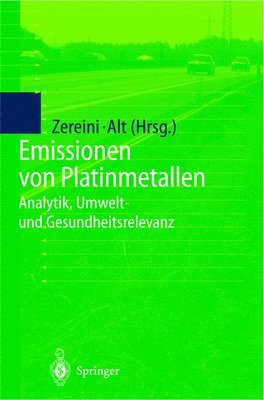 Fathi Zereini, Friedrich Alt - Emissionen Von Platinmetallen, Inbunden