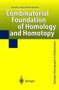 bokomslag Combinatorial Foundation of Homology and Homotopy