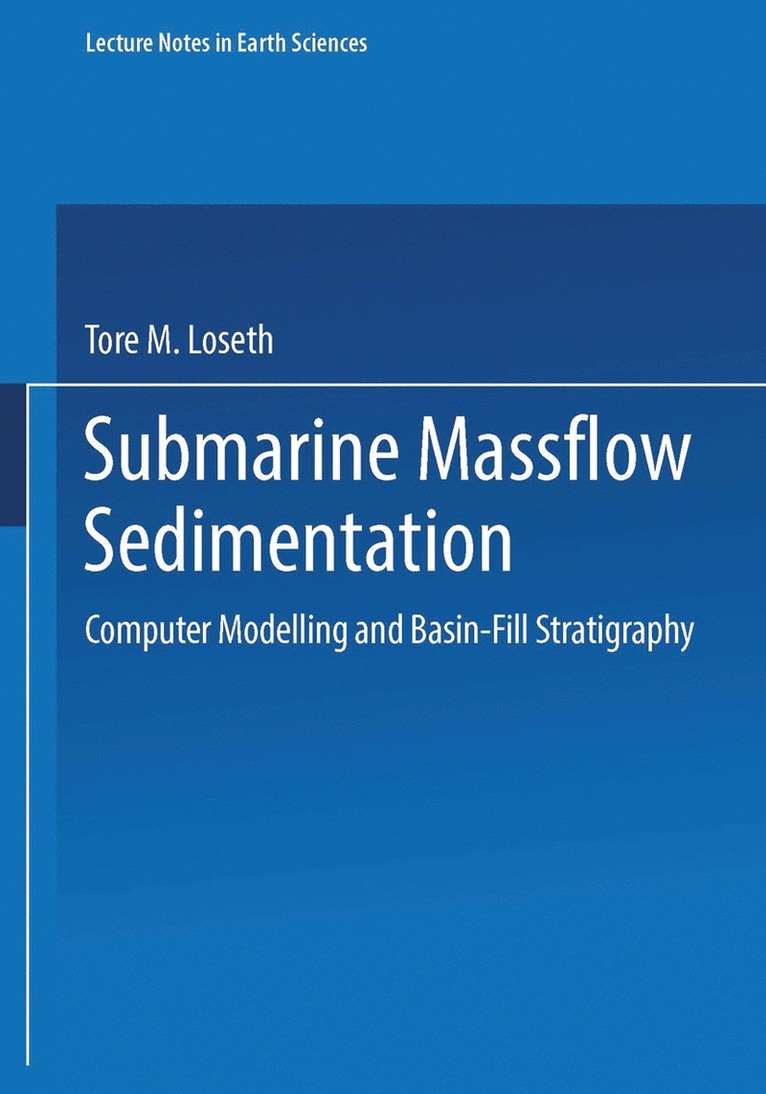 Tore M. Loseth, Tore M. Lseth, T. M. Loseth - Submarine Massflow Sedimentation, Häftad