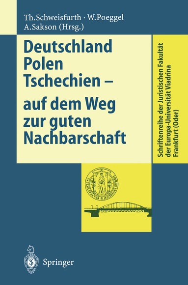 Theodor Schweisfurth, Walter Poeggel, Andrzej Sakson - Deutschland Polen Tschechien — auf dem Weg zur guten Nachbarschaft, Häftad
