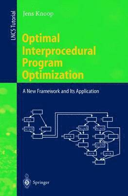 Optimal Interprocedural Program Optimization 1