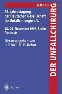 bokomslag 62. Jahrestagung der Deutschen Gesellschaft fr Unfallchirurgie e.V.