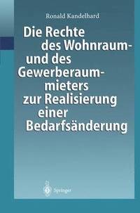 bokomslag Die Rechte des Wohnraum- und des Gewerberaummieters zur Realisierung einer Bedarfsnderung