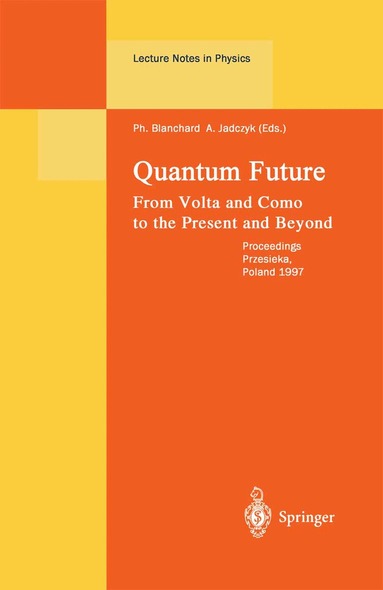 Philippe Blanchard, Arkadiusz Jadczyk - Quantum Future, Inbunden
