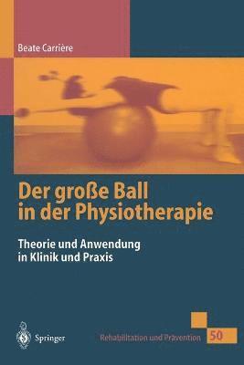 bokomslag Der groe Ball in der Physiotherapie