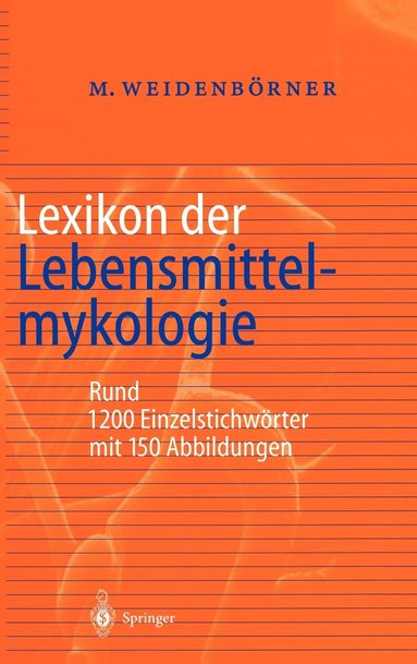 bokomslag Lexikon der Lebensmittelmykologie