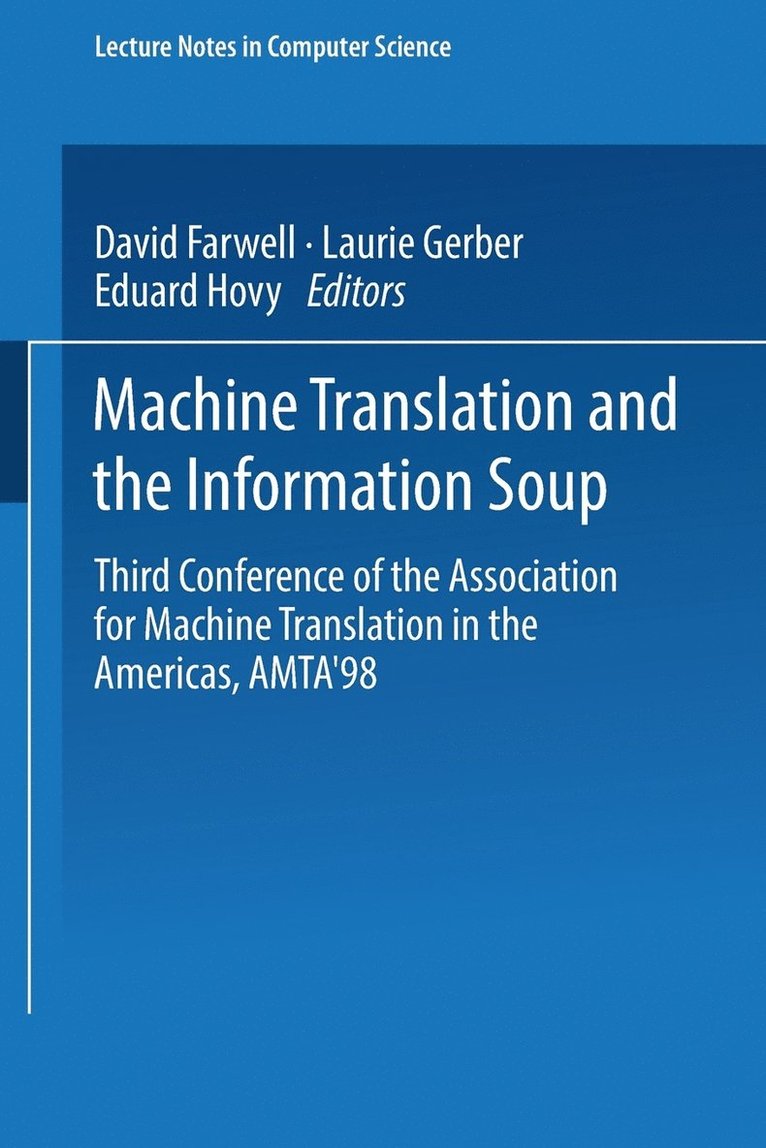 Machine Translation and the Information Soup 1