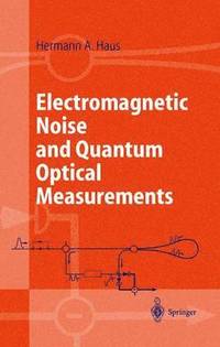 bokomslag Electromagnetic Noise and Quantum Optical Measurements
