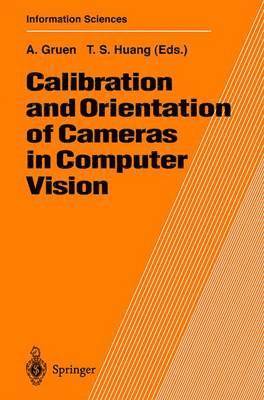 Calibration and Orientation of Cameras in Computer Vision 1