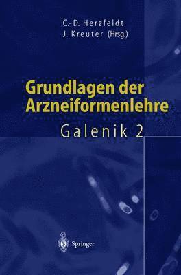 bokomslag Grundlagen der Arzneiformenlehre