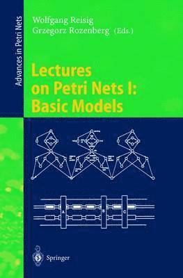 Lectures on Petri Nets I: Basic Models 1