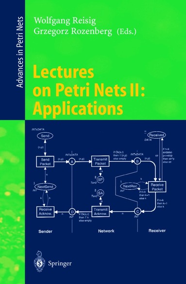 Wolfgang Reisig, Grzegorz Rozenberg - Lectures on Petri Nets II: Applications, Häftad