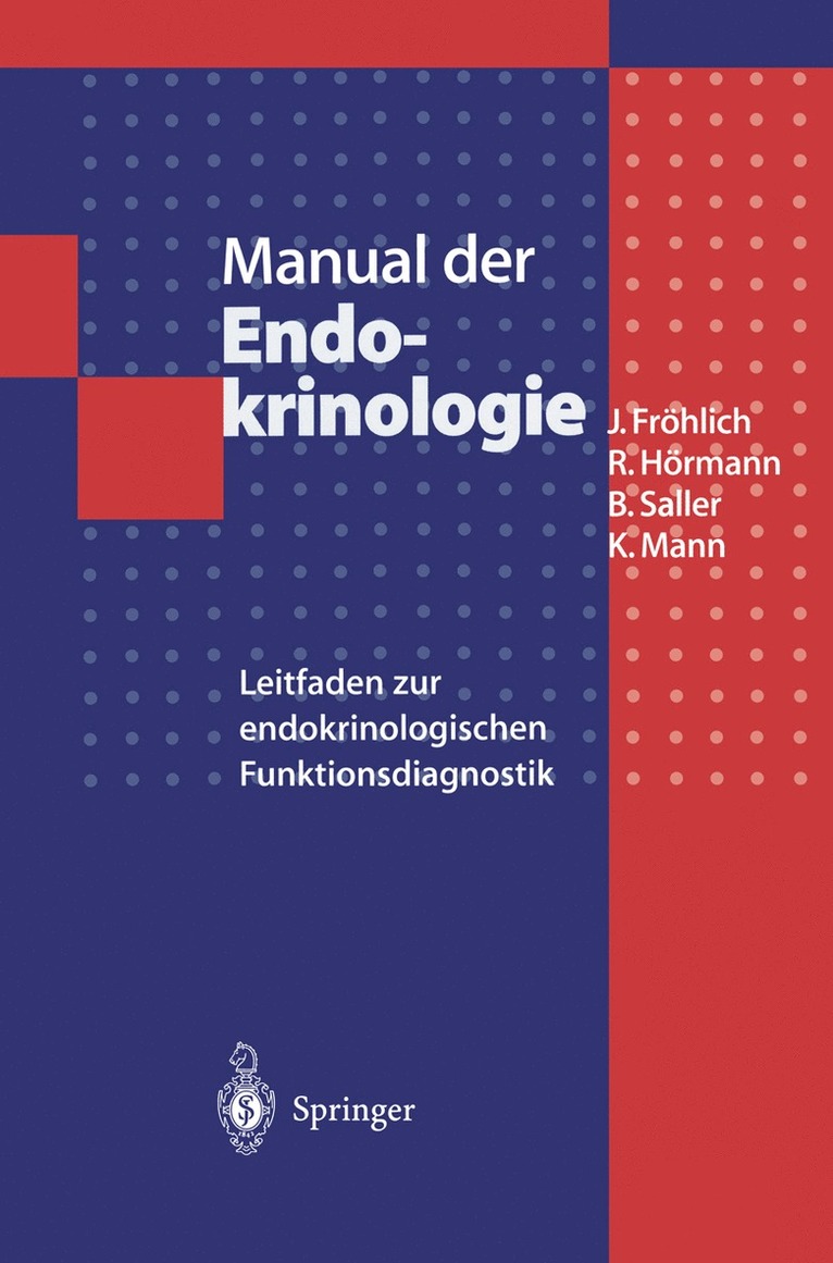 Jürgen Fröhlich, Rudolf Hörmann, Bernhard Saller, Klaus Mann - Manual der Endokrinologie, Häftad