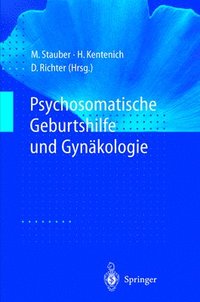 bokomslag Psychosomatische Geburtshilfe Und Gynakologie
