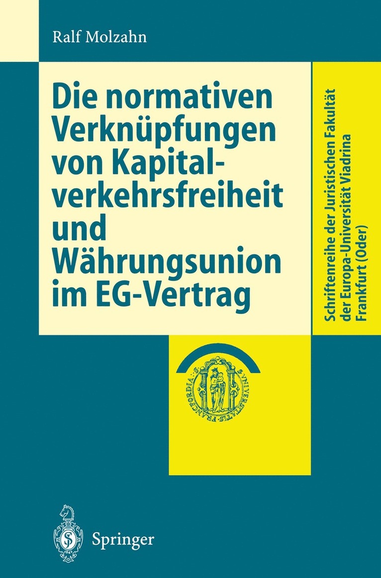 Die normativen Verknpfungen von Kapitalverkehrsfreiheit und Whrungsunion im EG-Vertrag 1