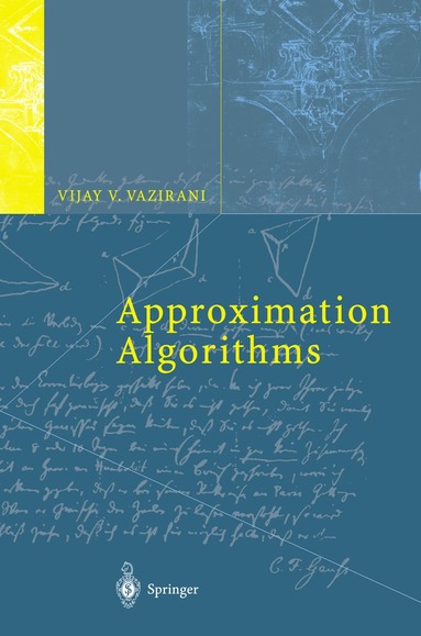 Vijay V. Vazirani - Approximation Algorithms, Inbunden