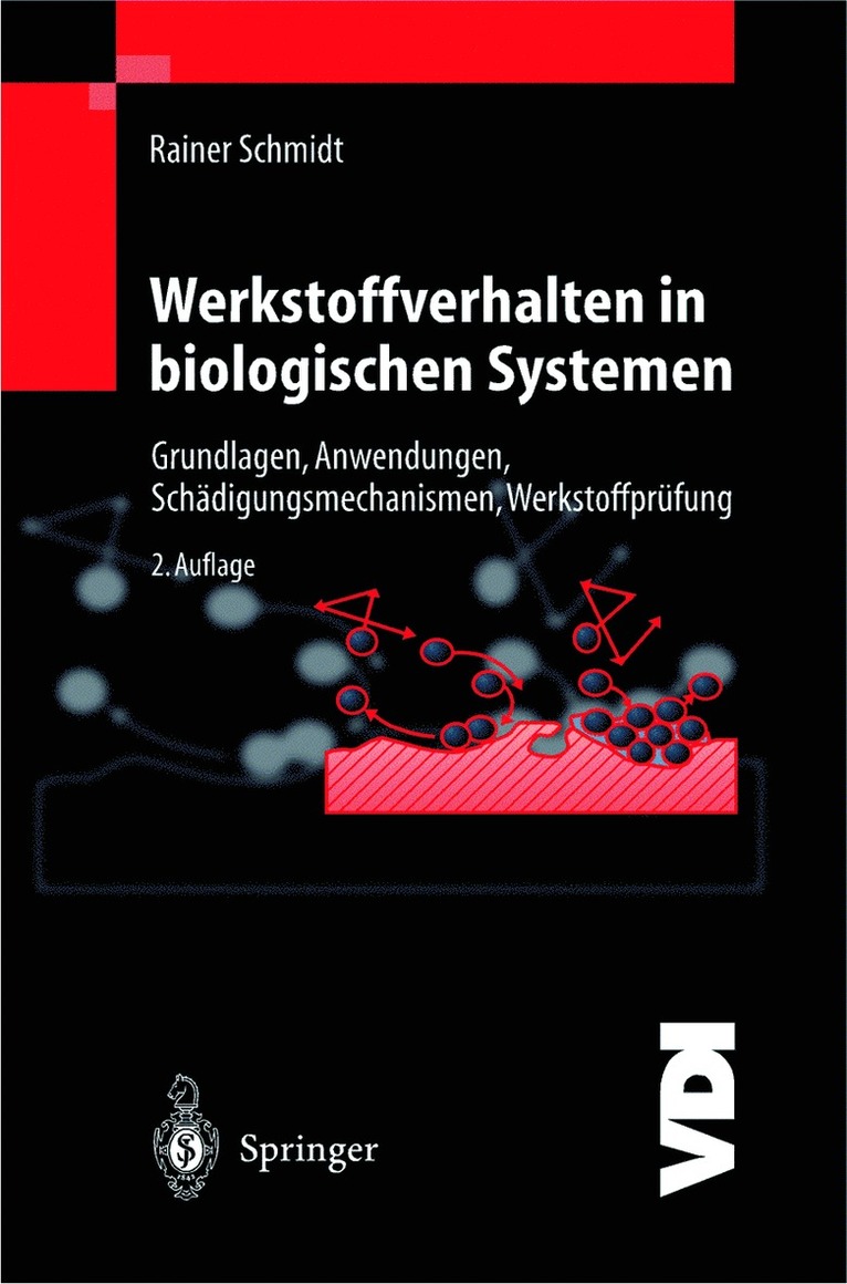 Rainer Schmidt - Werkstoffverhalten in biologischen Systemen, Häftad